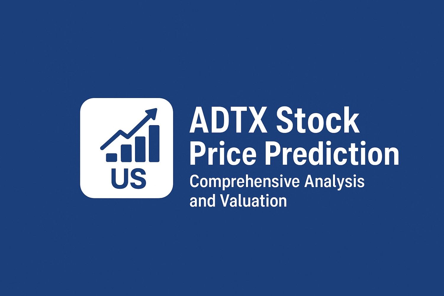 ADTX Stock Price Prediction: Comprehensive Analysis and Valuation