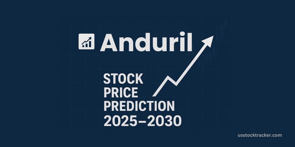 Anduril Stock Price Prediction 2025, 2026, 2027, 2028, 2029, 2030