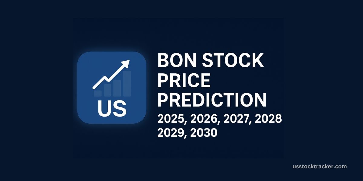 BON Stock Price Prediction 2025, 2026, 2027, 2028, 2029, 2030